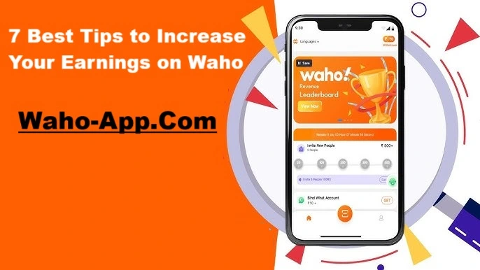 7 Best Tips to Increase Your Earnings on Waho