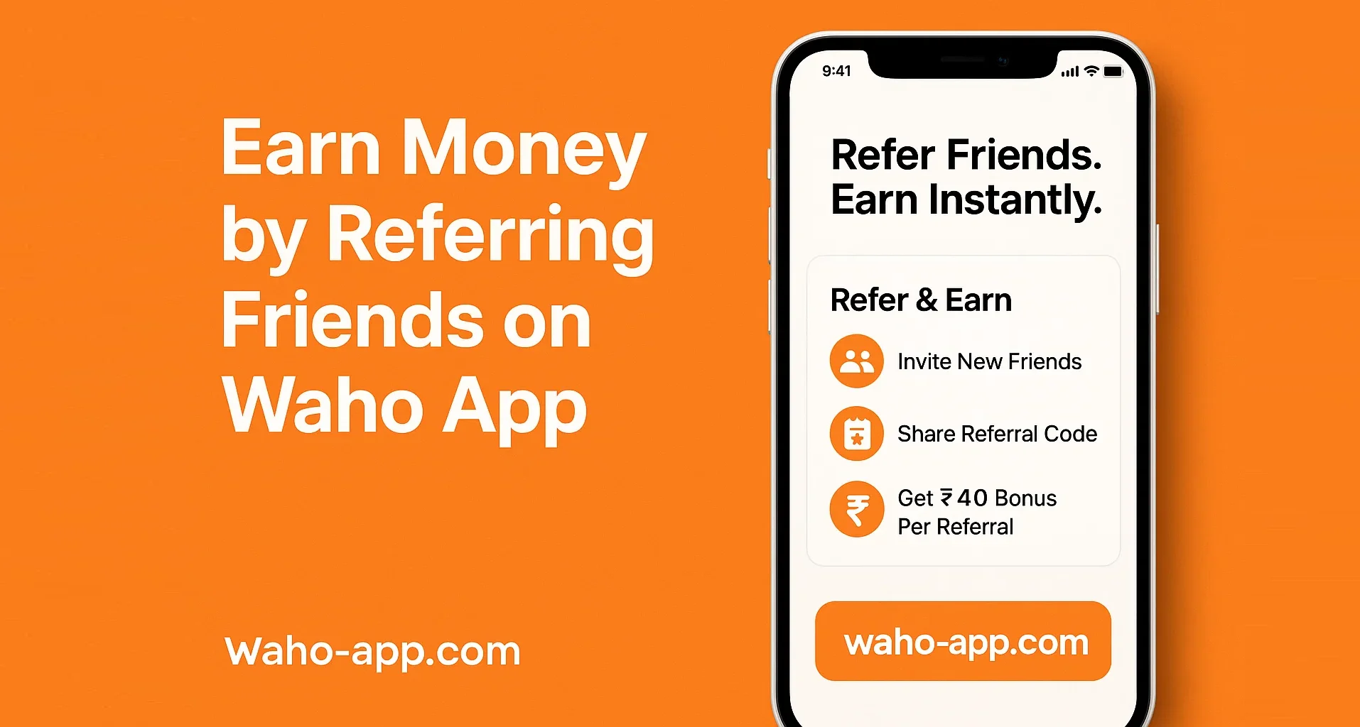 Earn Money by Referring Friends on Waho App