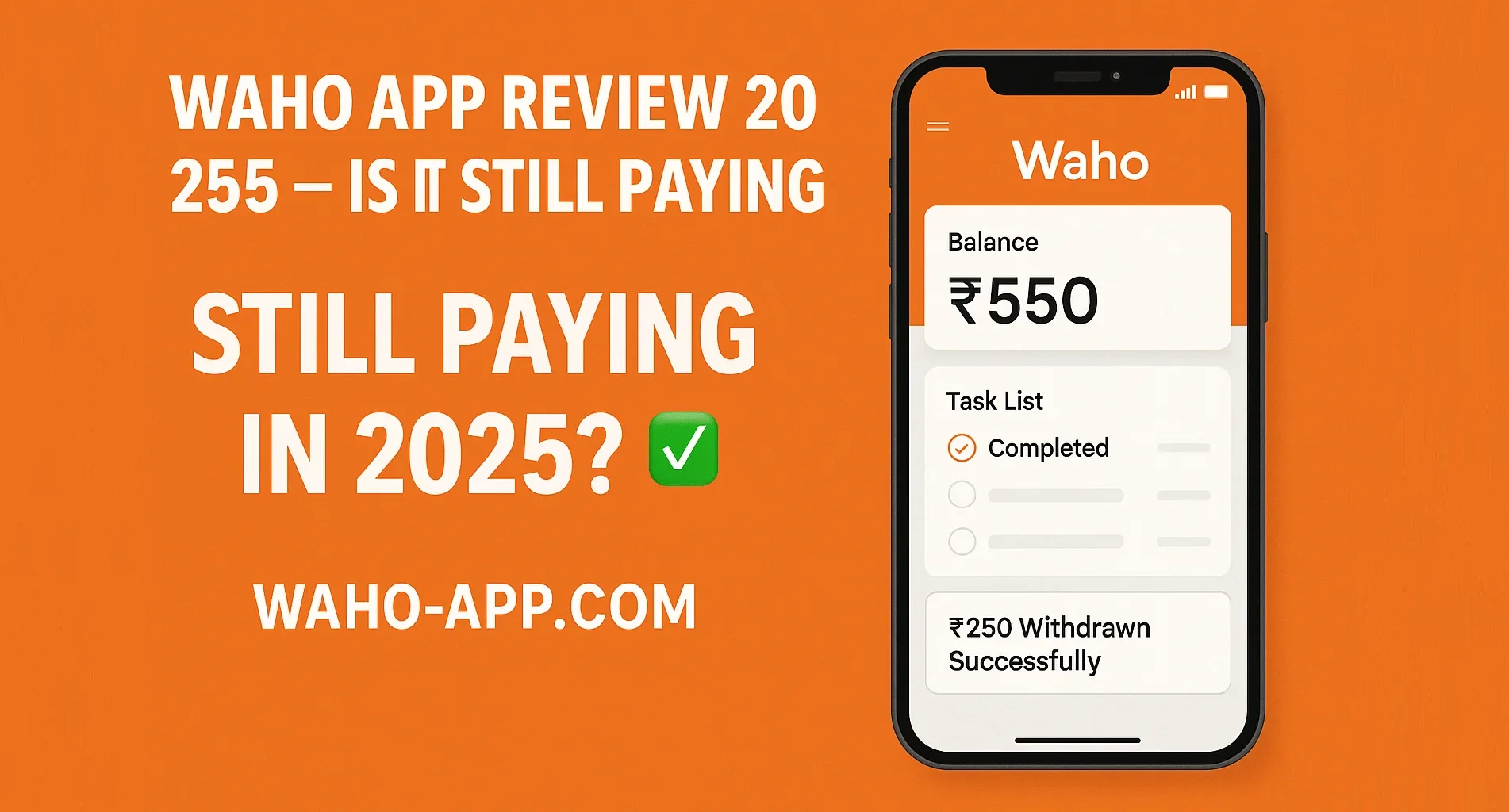 Waho App Review 2025 – Is It Still Paying